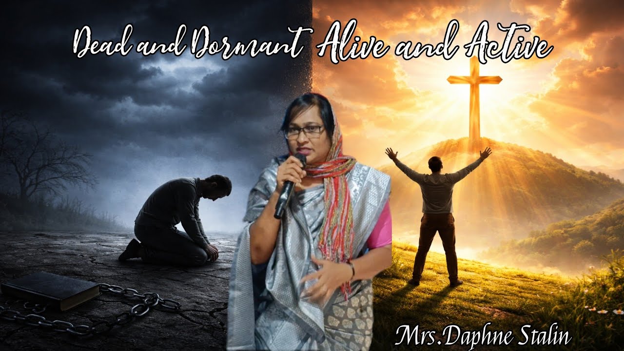 Dead and Dormant Alive and Active | Mrs.Daphne Stalin #dgl #kingdommessage #sundayservice #amen 