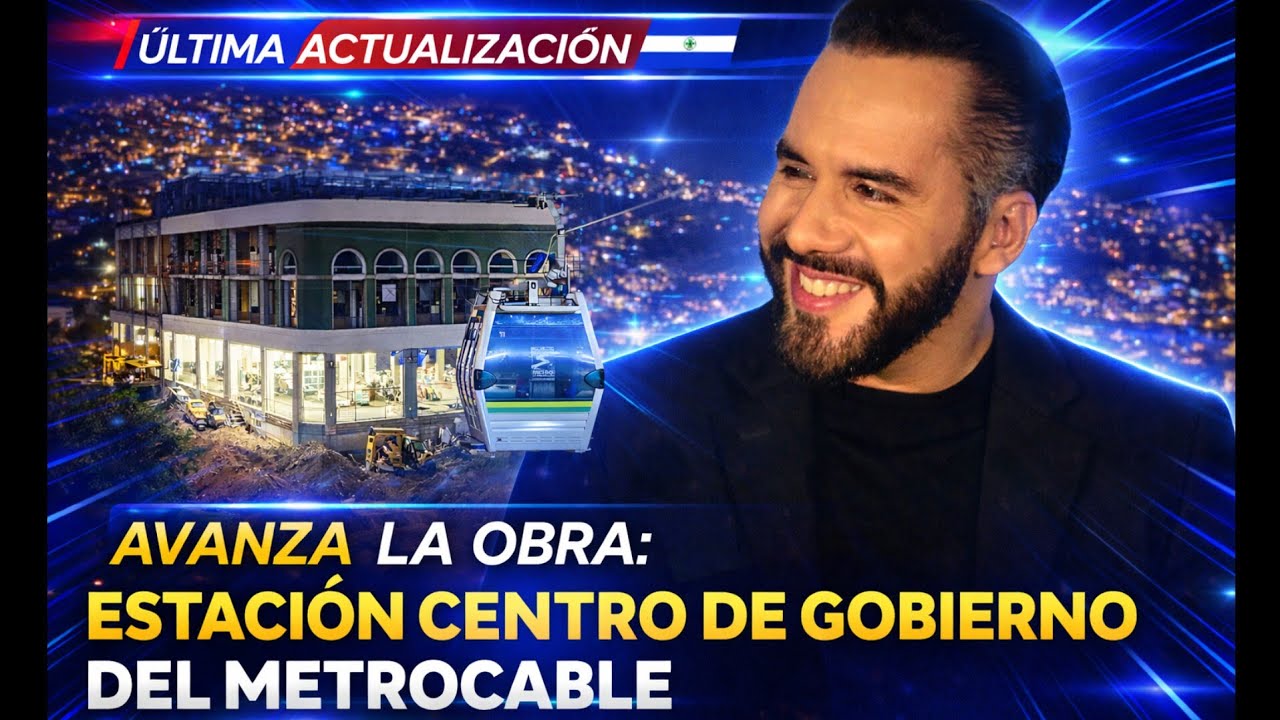 🔥 ¡YA SE CONSTRUYE! Estación Centro de Gobierno del Metrocable EL SALVADOR 🇸🇻