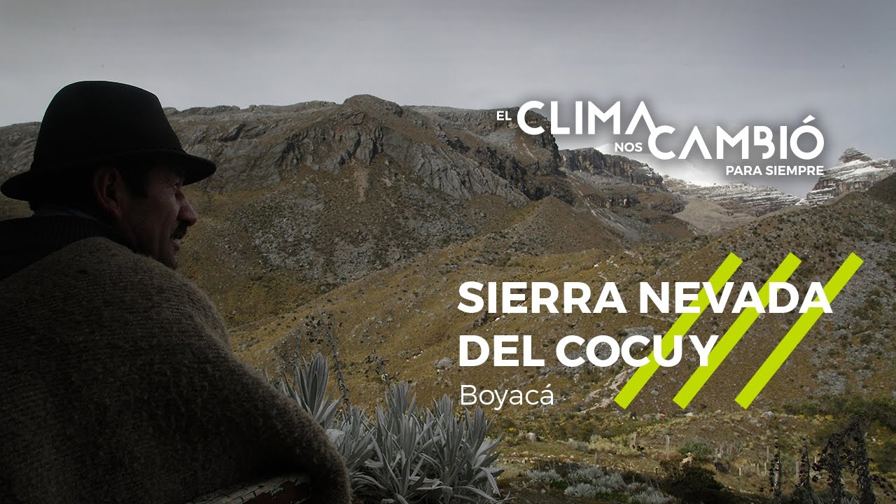 El clima nos cambió para siempre: Sierra Nevada del Cocuy