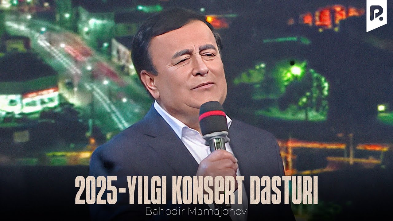 Bahodir Mamajonov - 2025-yilgi konsert dasturi