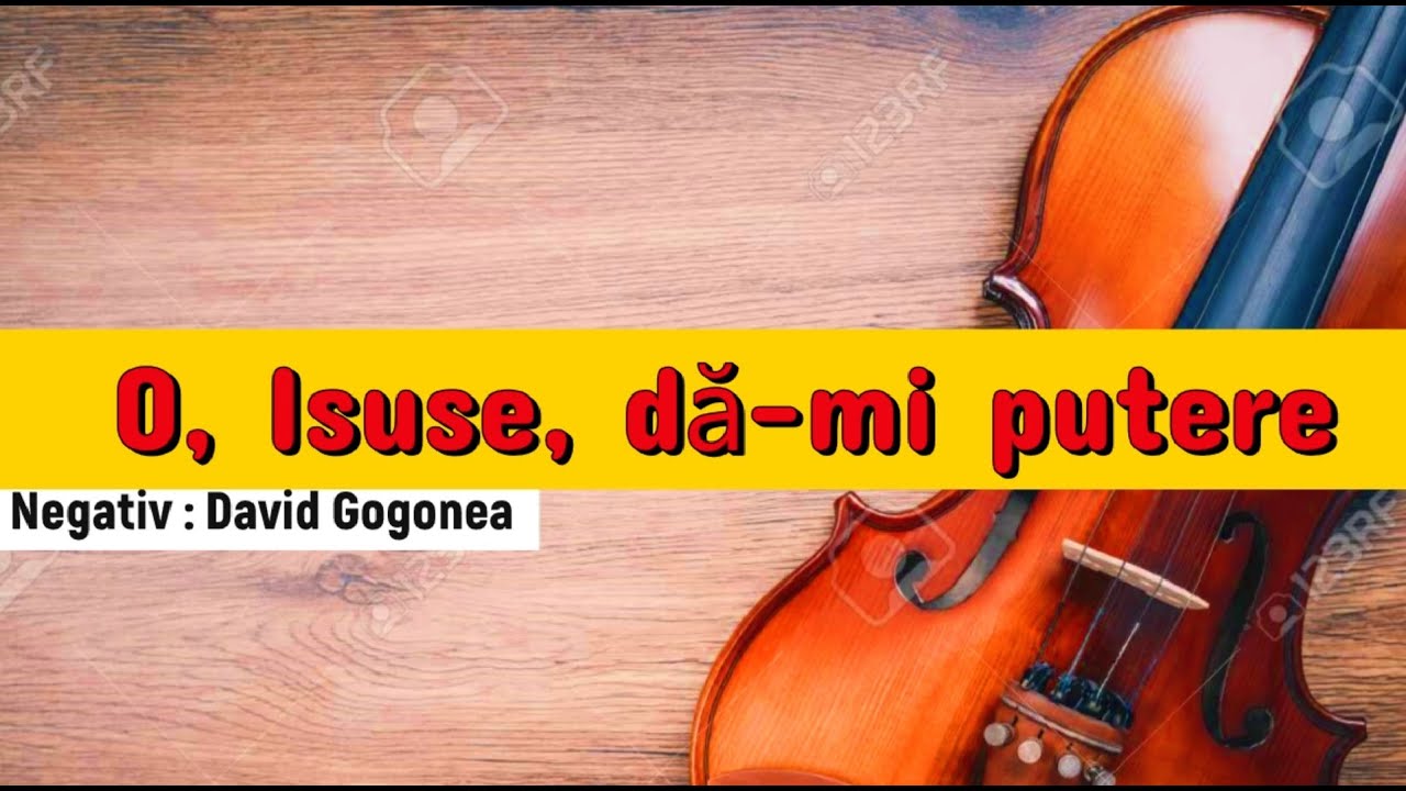 O Isuse da-mi putere - Negativ Vioara