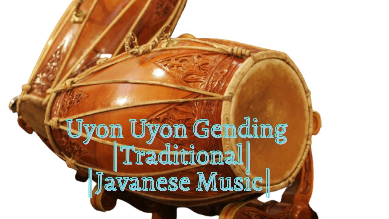 Uyon Uyon Gending traditional Javanese music