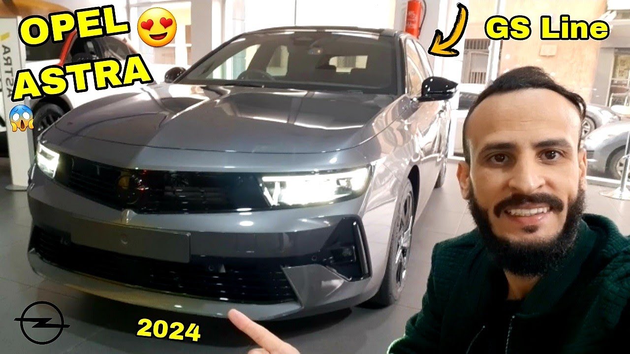 أجي تشوف شحال دايرة آخر أوبيل أسترا العامرة في لاميزون OPEL ASTRA GS LINE 2024 REVIEW 🇲🇦