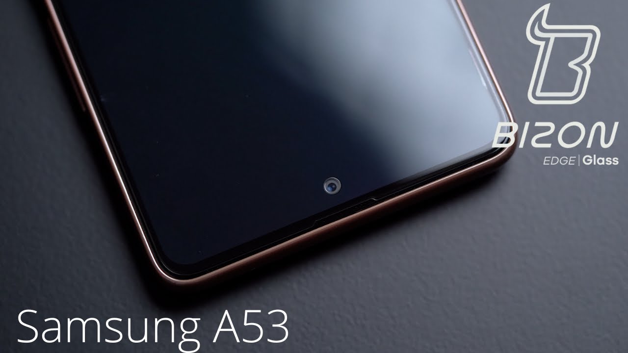 Jak nakleić szkło hartowane Bizon Edge Glass na Samsung A53?