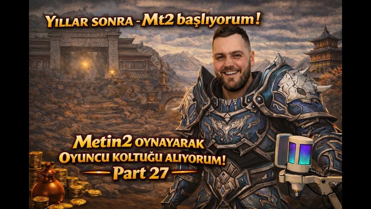 YILLAR SONRA METİN2 BAŞLAYIP OYUNCU KOLTUĞU ALMAYA ÇALIŞIYORUZ BÖLÜM 27