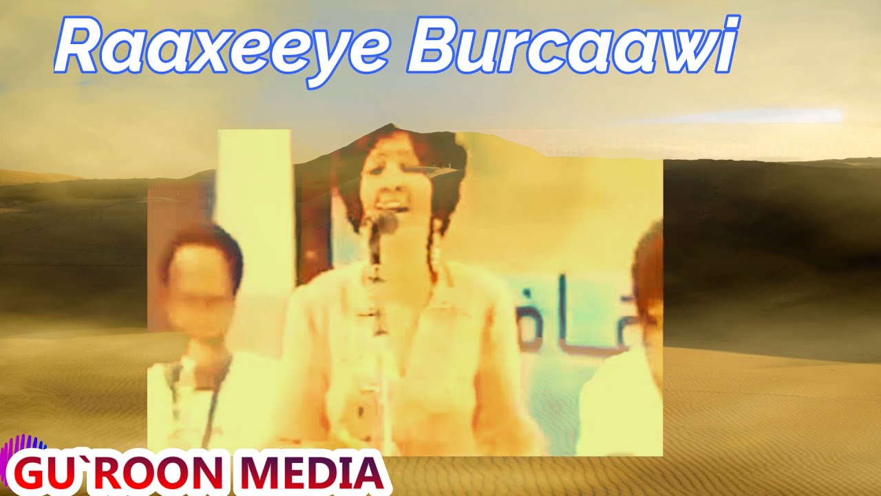 Heestii Raaxeeye Burcaawi  2 | Fadumo Cabdillahi 
