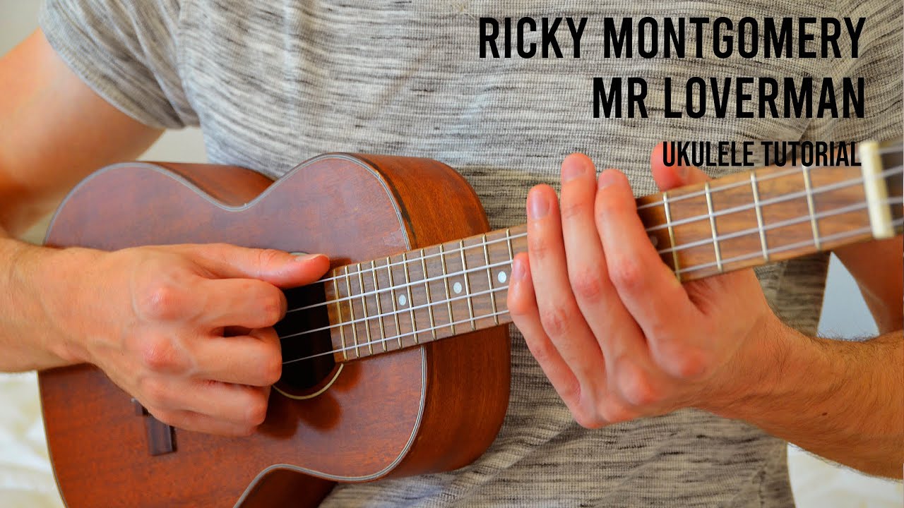 Ricky Montgomery - Mr Loverman EASY Ukulele Tutorial With Chords / Lyrics