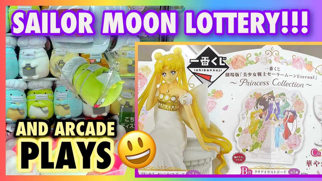 NEW SAILOR MOON LOTTERY AND ARCADE PLAYS!!!