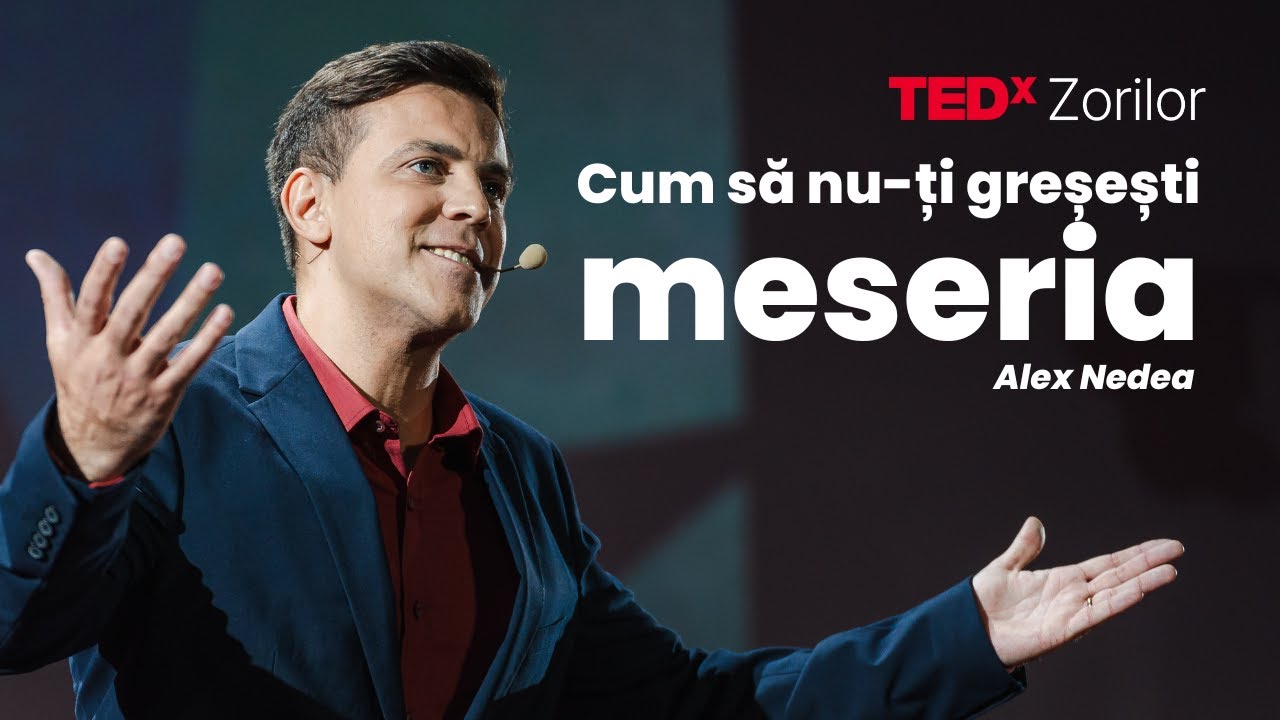 Cum să nu-ți greşeşti meseria | Alex Nedea | TEDxZorilorSalon