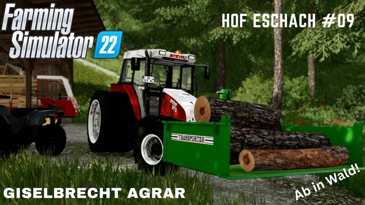 [LS22] Hof Eschach/Walchen #09 | Ab in Wald!