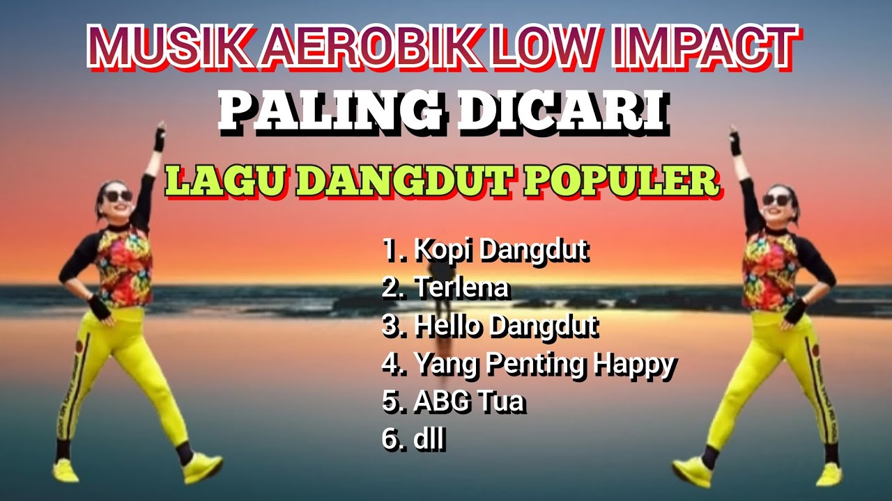 MUSIK AEROBIC LOW IMPACT || LAGU DANGDUT || FULL DURASI || Irna Chendani
