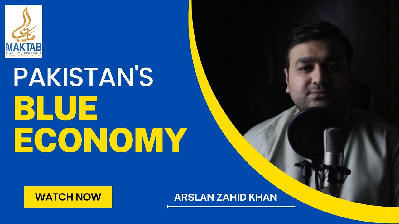 Pakistan's Blue Economy by Arslan Zahid Khan