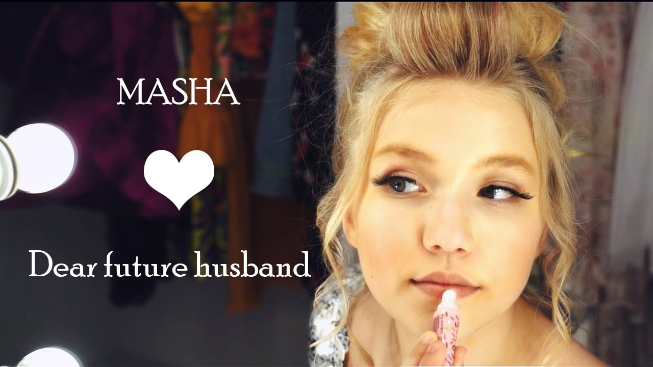Masha - Dear future husband #Masha #MeghanTrainor #DearFutureHusband #LPproject