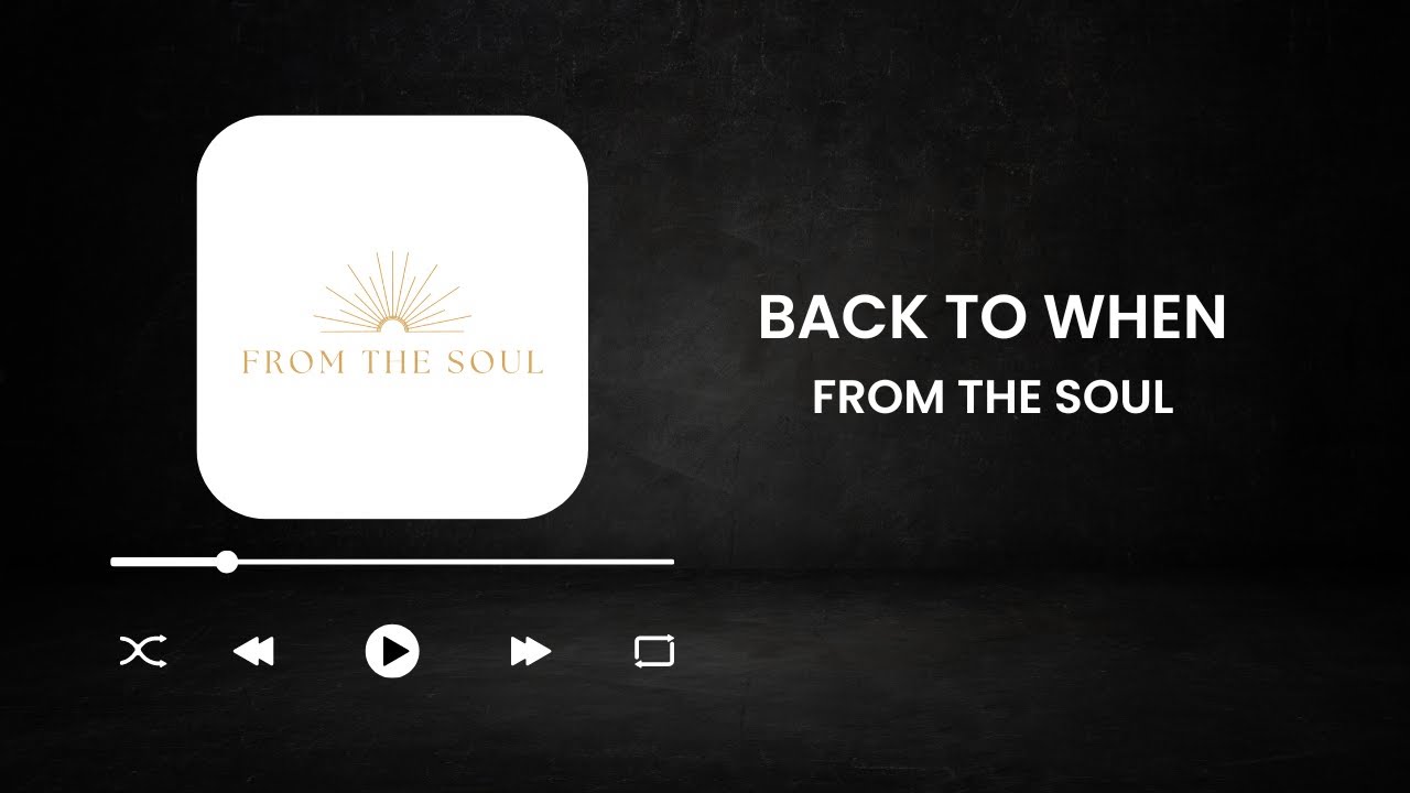 Back To When - (Lyric Video)