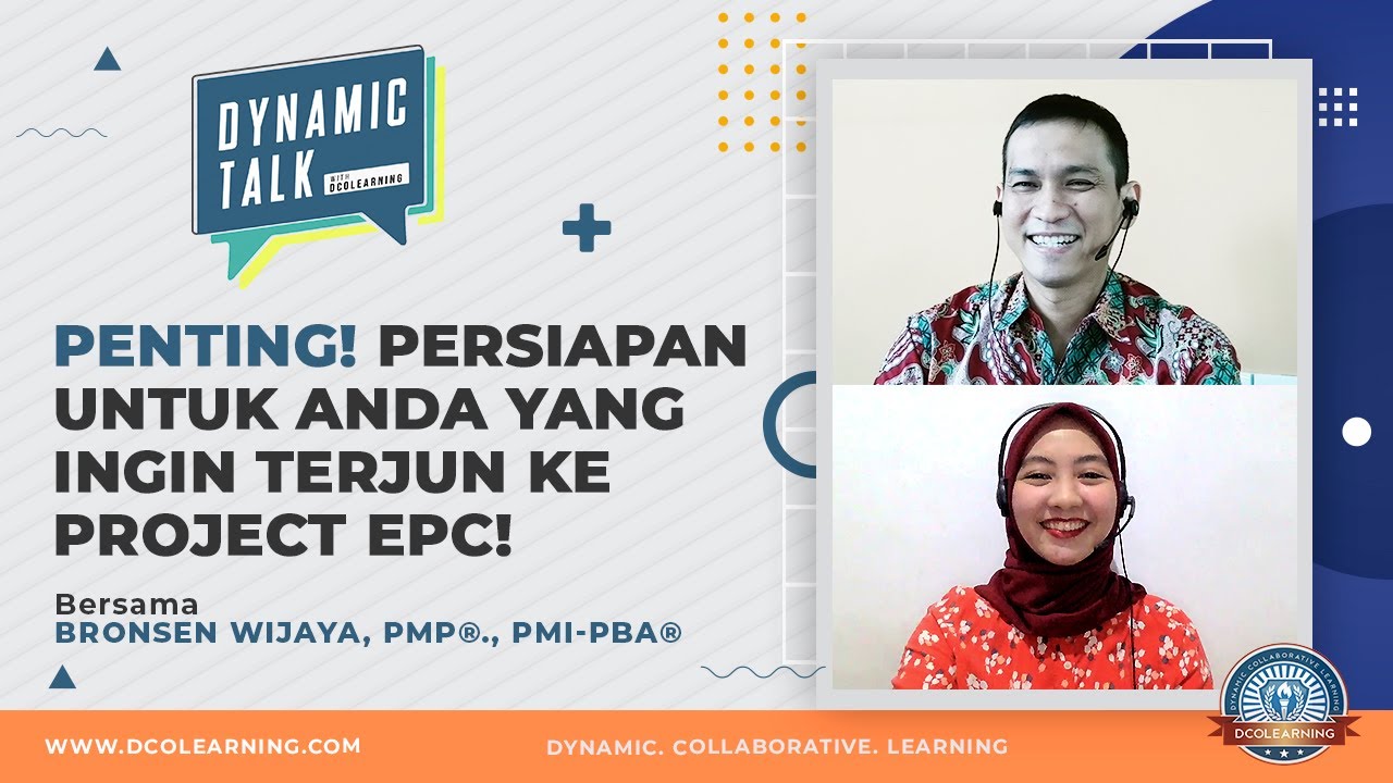 DYNAMIC TALK - Hal Yang Harus Disiapkan Untuk Terjun Di Dunia Project EPC!