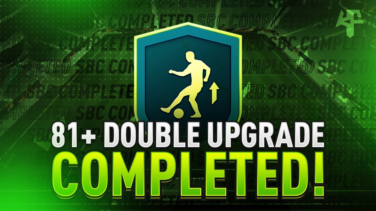 81+ Double Upgrade SBC Completed - Tips & Cheap Method - Fifa 21