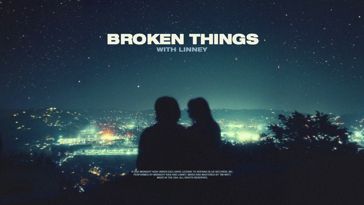 Midnight Kids - Broken Things (with Linney)