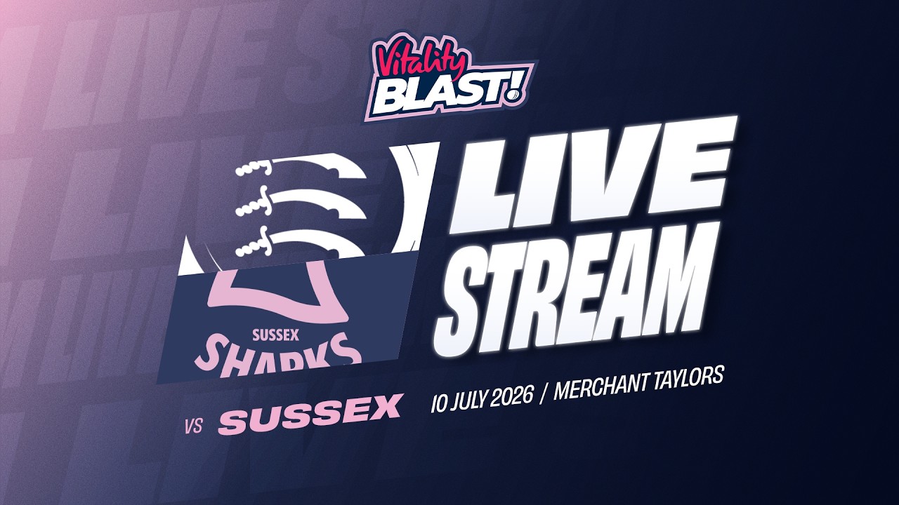 🔴 LIVE: MIDDLESEX V SUSSEX SHARKS | VITALITY BLAST