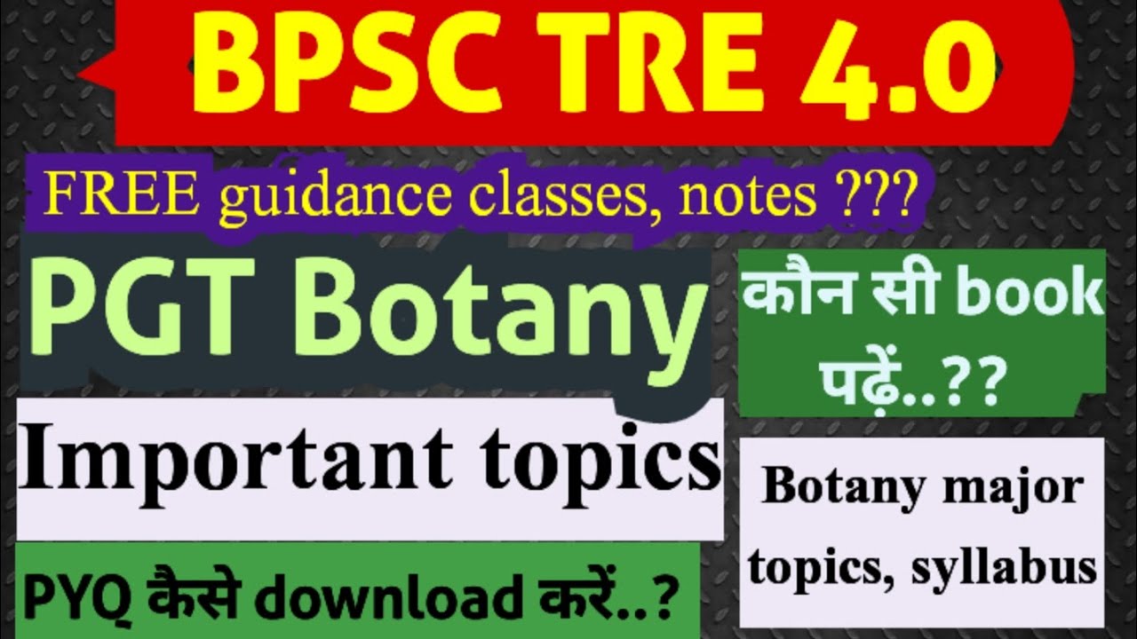 BPSC TRE 4.0 PGT BOTANY, syllabus, exam pattern #2024 #bihar