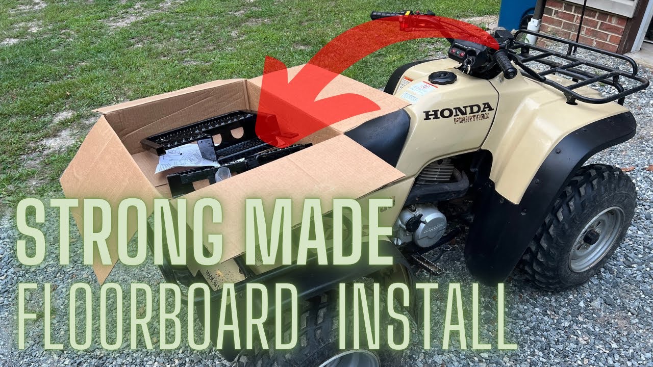 Honda Fourtrax 300 Floorboard Install STRONG MADE