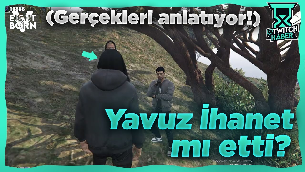 Yavuz Olayları Anlatıyor! - İhanet etti mi etmedi mi? | EightbornV2