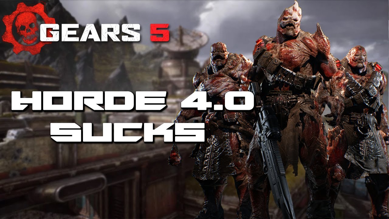 Gears 5: Horde 4.0 Sucks