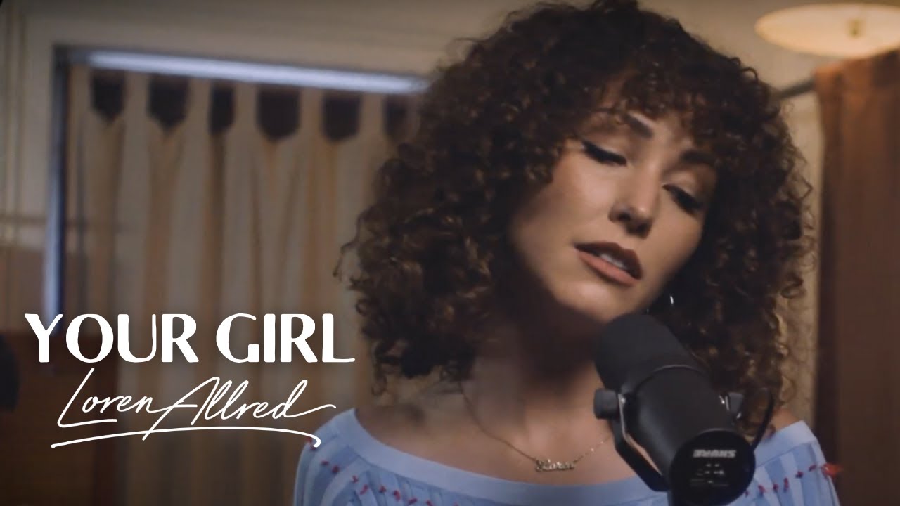 Loren Allred - Your Girl (Official Acoustic Video)
