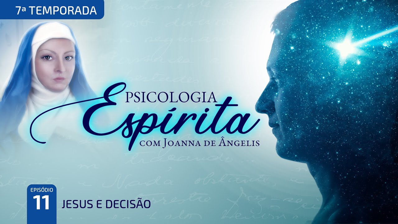 T7:E11 • Jesus e Atualidade • Jesus e Decisão