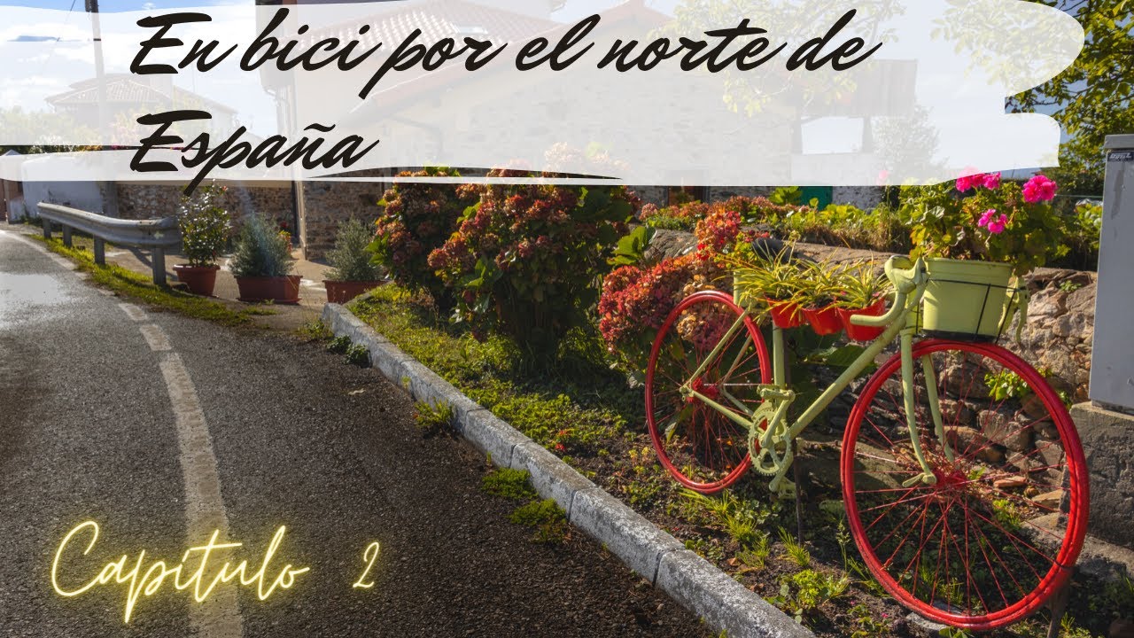 VIAJE al NORTE de ESPAÑA en BICI - RECORRIDO por ASTURIAS y TEMPORAL de VIENTO y LLUVIA #2