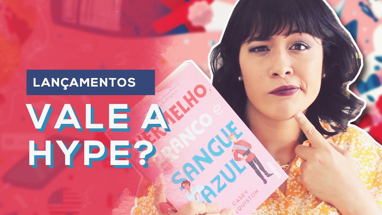 VERMELHO, BRANCO E SANGUE AZUL - Vale a Hype? | All About That Book |