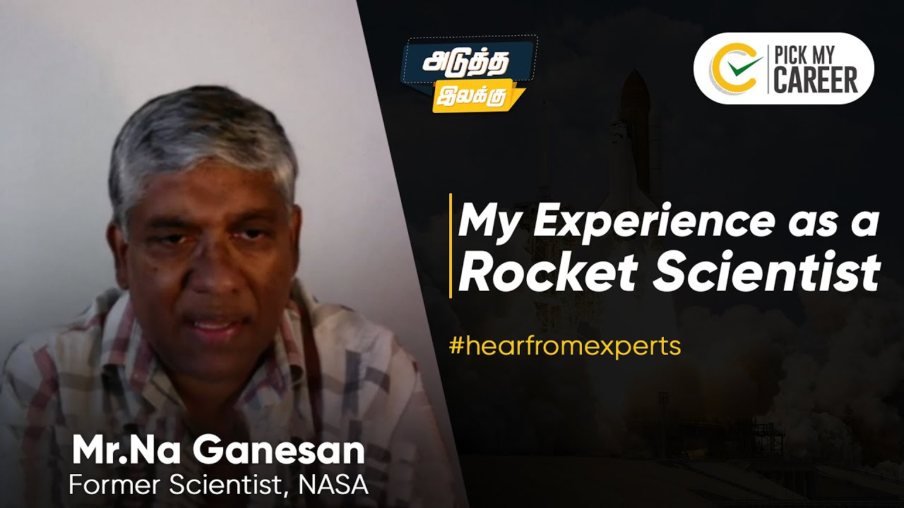 My Experience as a Rocket Scientist..! | Tamil | PickMyCareer #HearFromExperts