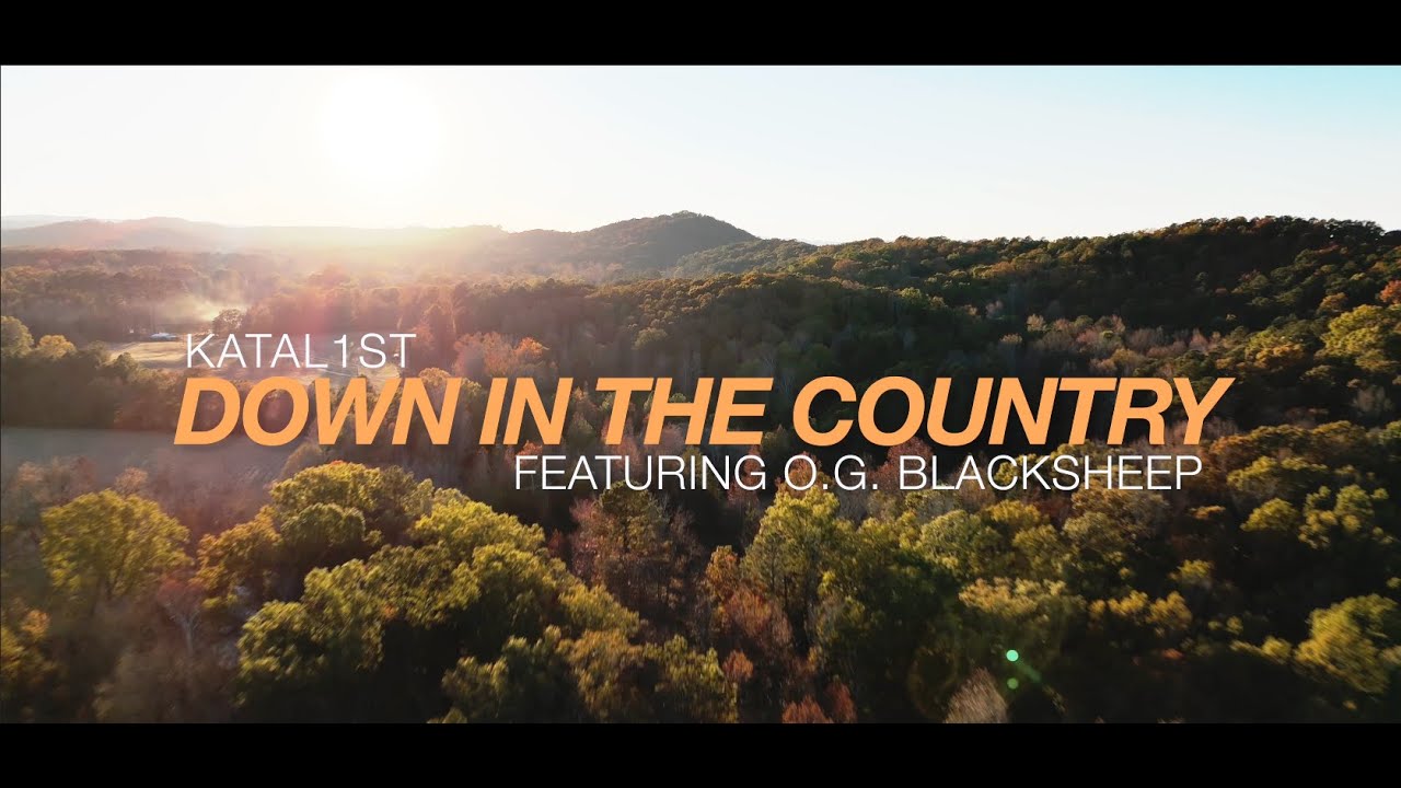 Katal1st X O.G. BlackSheep - Down In The Country (Official Video)