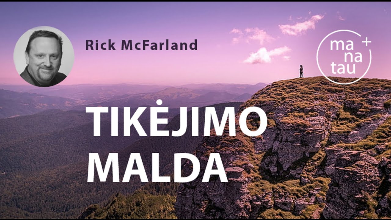 Tikėjimo malda RICK MACKFARLAND
