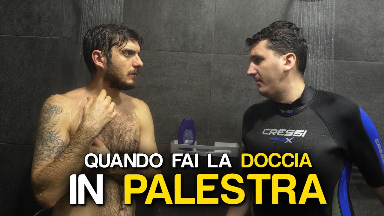 QUANDO FAI LA DOCCIA IN PALESTRA