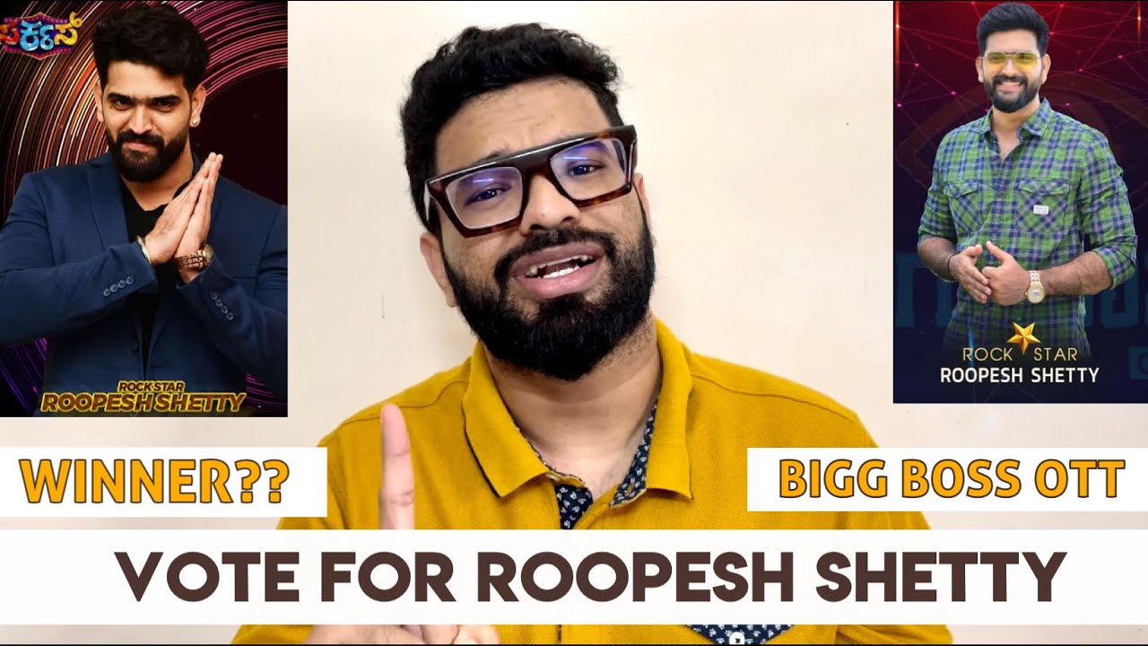 This is WHY you should VOTE for ROOPESH SHETTY