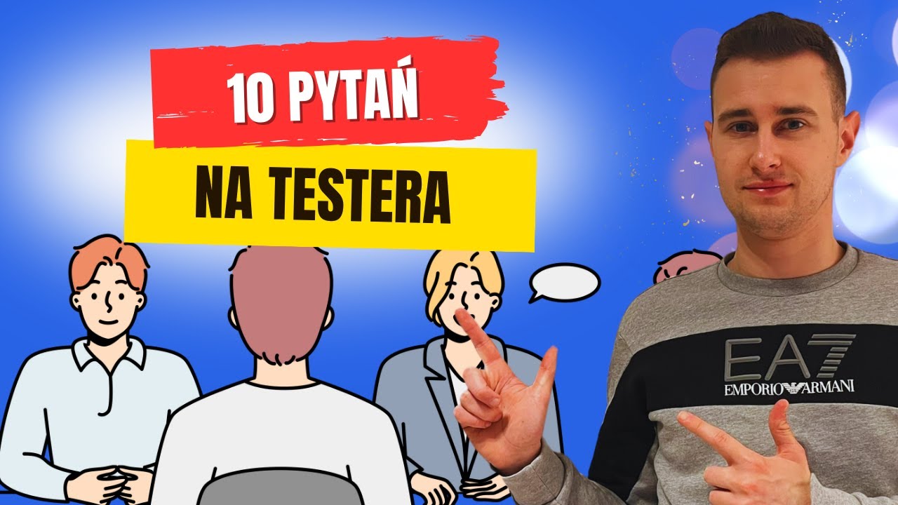 10 pytań rekrutacyjnych na Testera, które musisz znać!