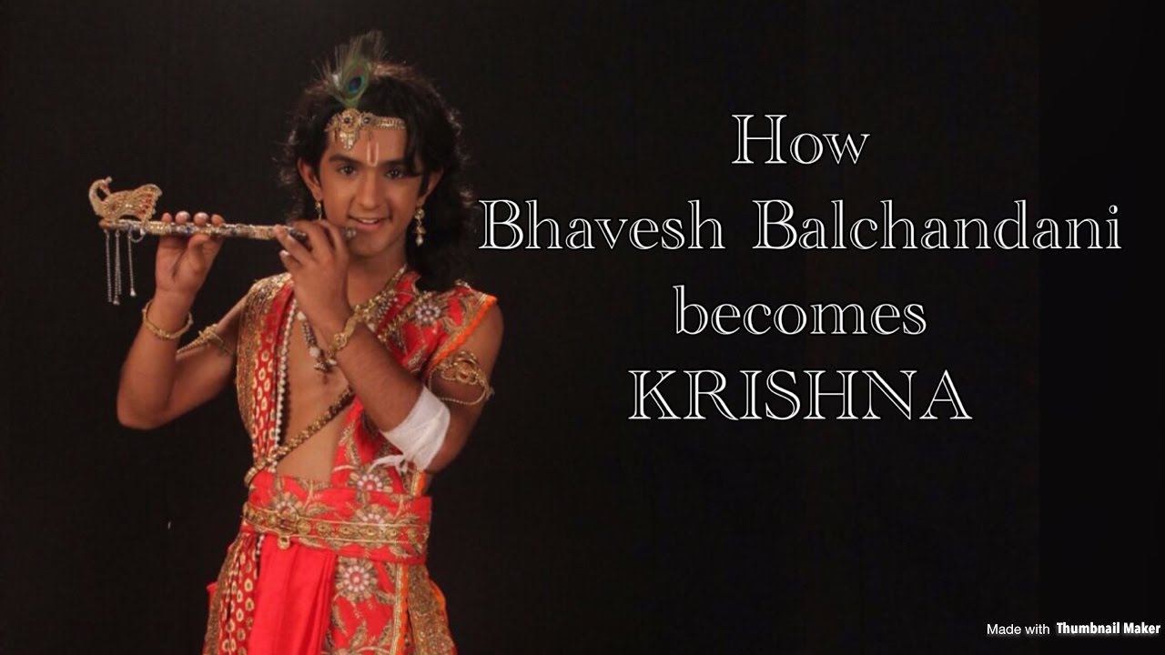 How Bhavesh Balchandani becomes KRISHNA and BEHIND THE SCENES