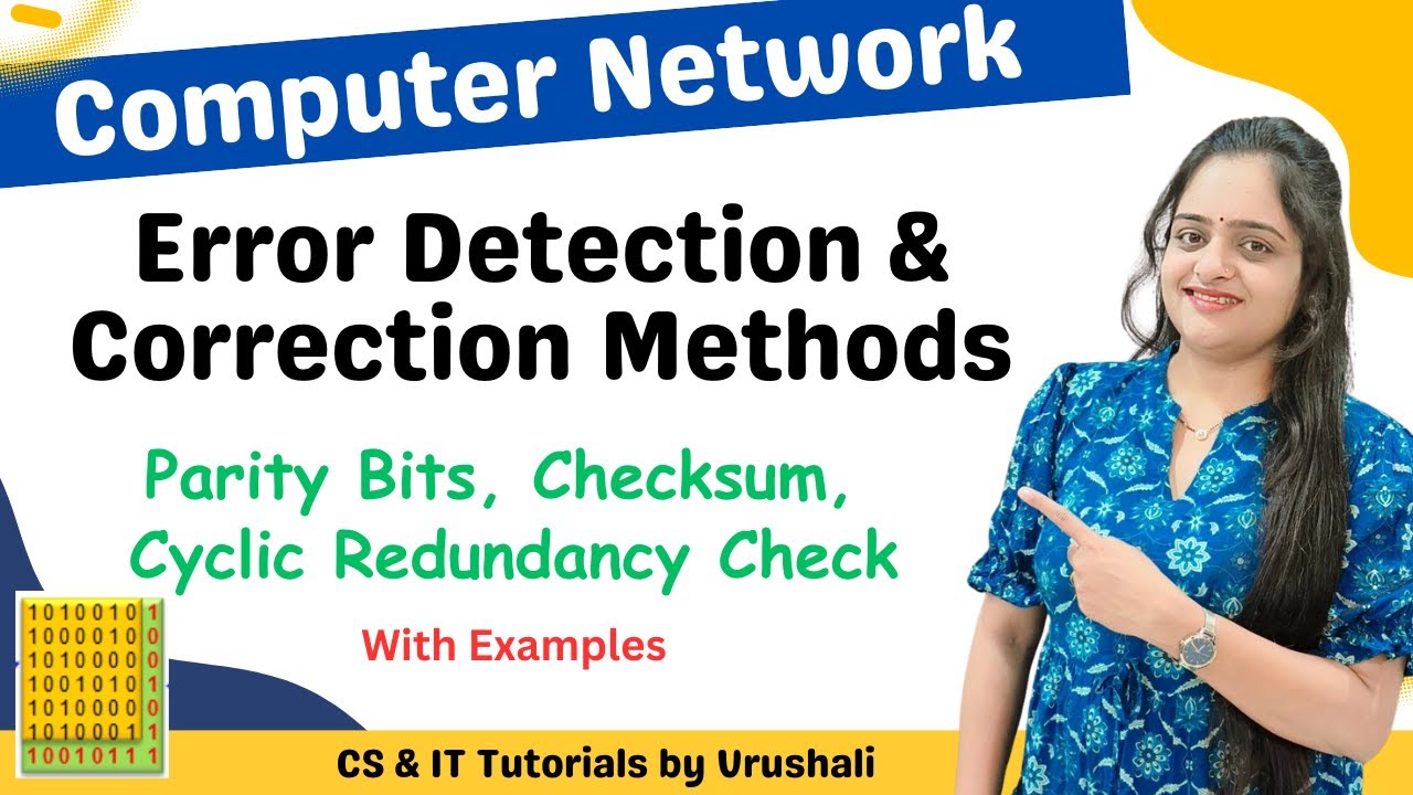 CN 10 : Error Detection & Correction Methods | Parity Bits | Checksum | Cyclic Redundancy Check