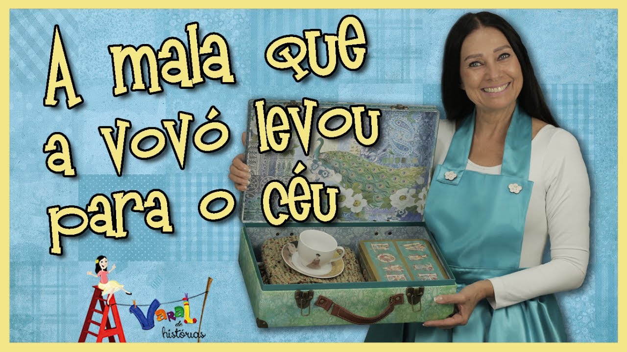 A mala que a vovó levou para o céu - Varal de Histórias