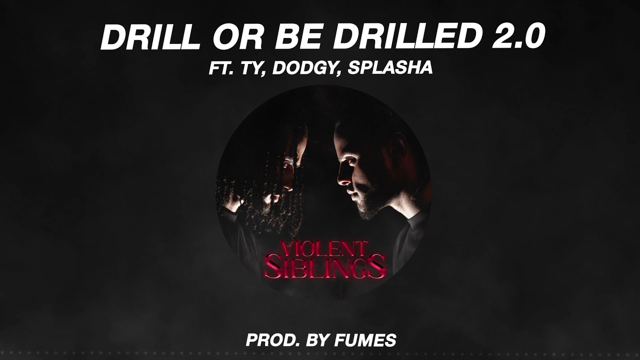 Horrid1 x Sav'o x Ty x Dodgy x Splasha - Drill Or Be Drilled 2.0