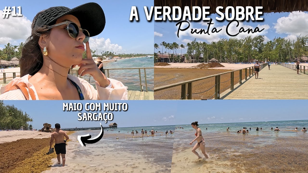 A Verdade Sobre Punta Cana em Maio: Praia com Sargaço e Mau Cheiro! + Restaurante Las Reses Vlog 11