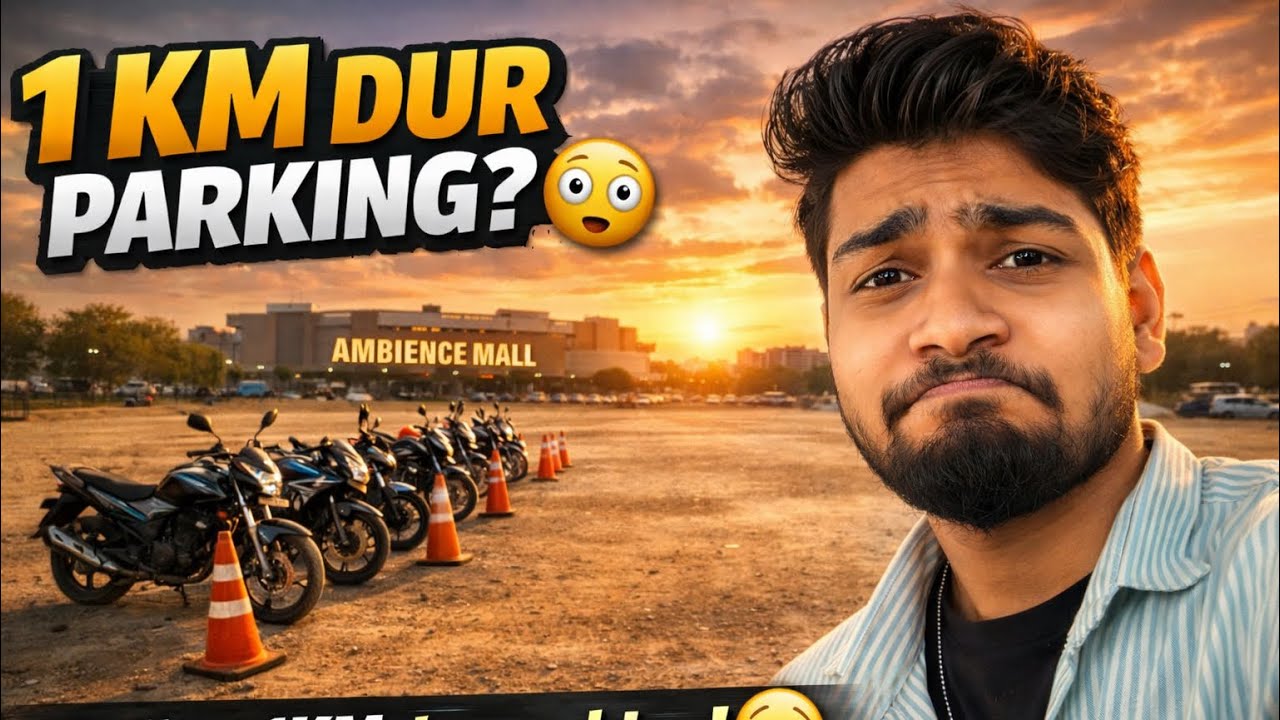 Ambience Mall Me Parking 1 KM Door?! 😳 Delhi Mall Parking Shock Vlog