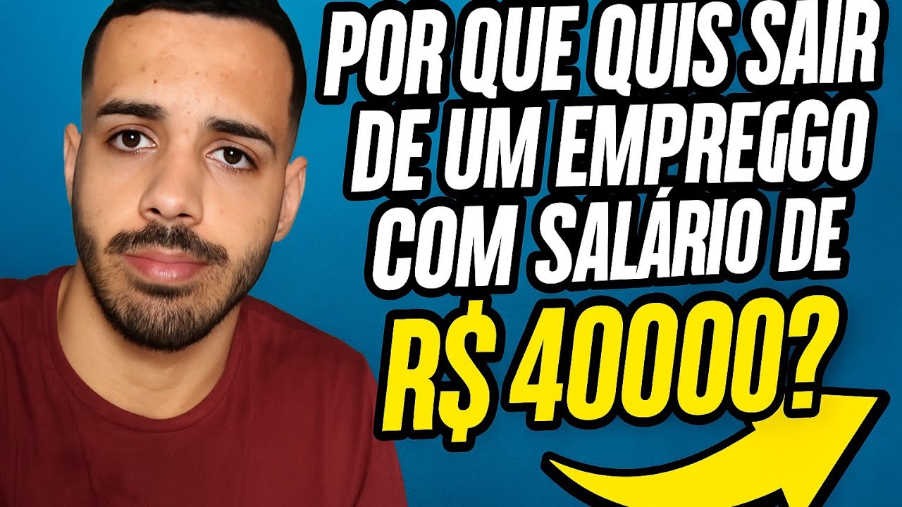 Por que saí de um emprego de R$4.000?