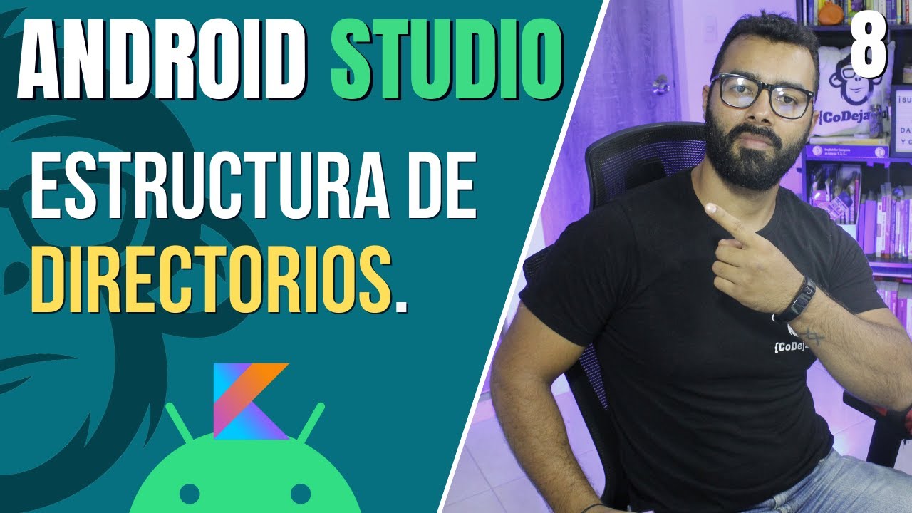 📱#8. Estructura de Directorios en👉Android Studio👈💻