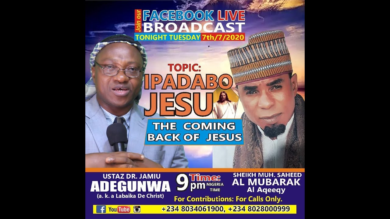 USTAZJAMIU PRESENTS SHEIK AL-MUBARAK/IPADABO JESU(THE RETURN OF JESUS)