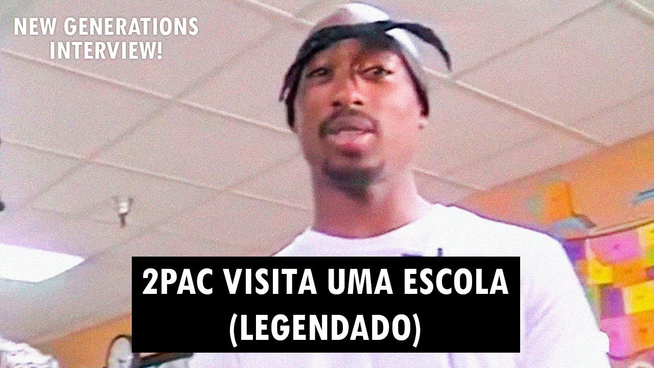 2Pac visita uma escola (New Generations 2.0) [Legendado]