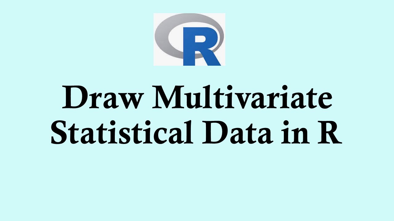 Statistics using R programming - How to draw multivariate data in R