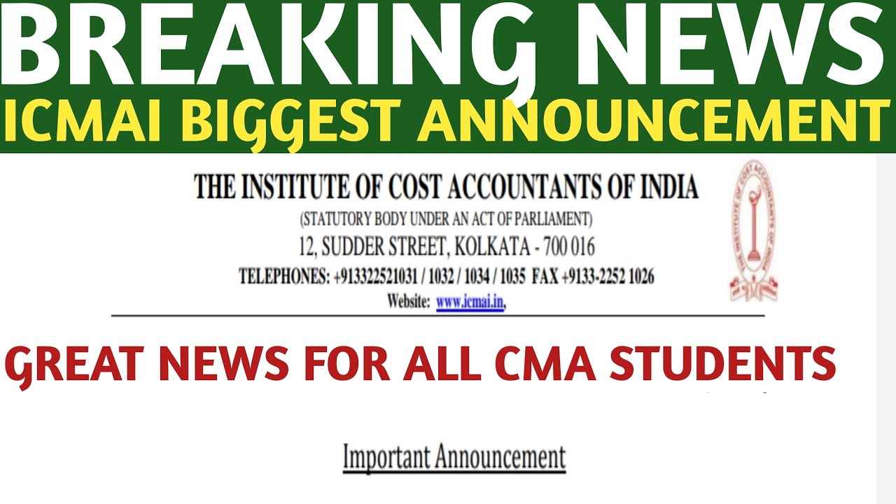 Breaking News | ICMAI Biggest Announcement | For All CMA Students | Good News For CMA Students