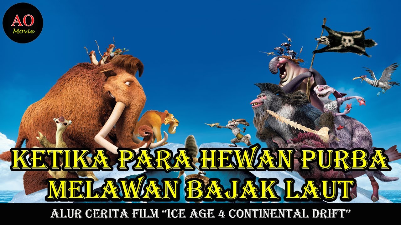 KETIKA PARA HEWAN PURBA MELAWAN BAJAK LAUT | ALUR CERITA FILM ICE AGE 4 CONTINENTAL DRIFT