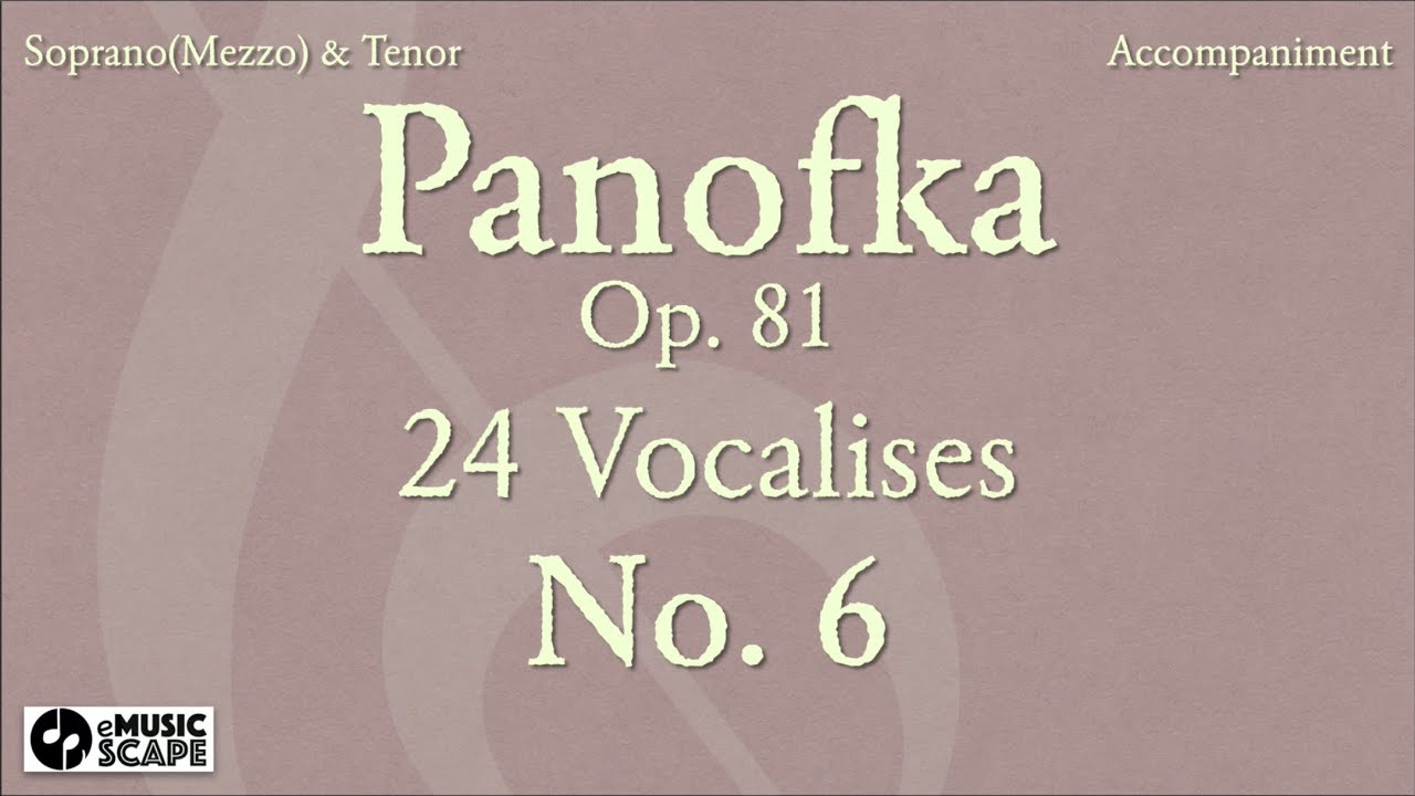 Panofka Op.81, 24 Vocalises No.6 (Soprano, Mezzo & Tenor)